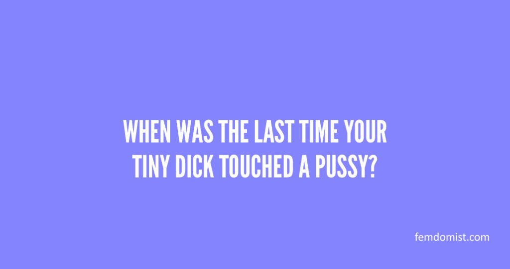 Lastest tiny dick poll about pussy