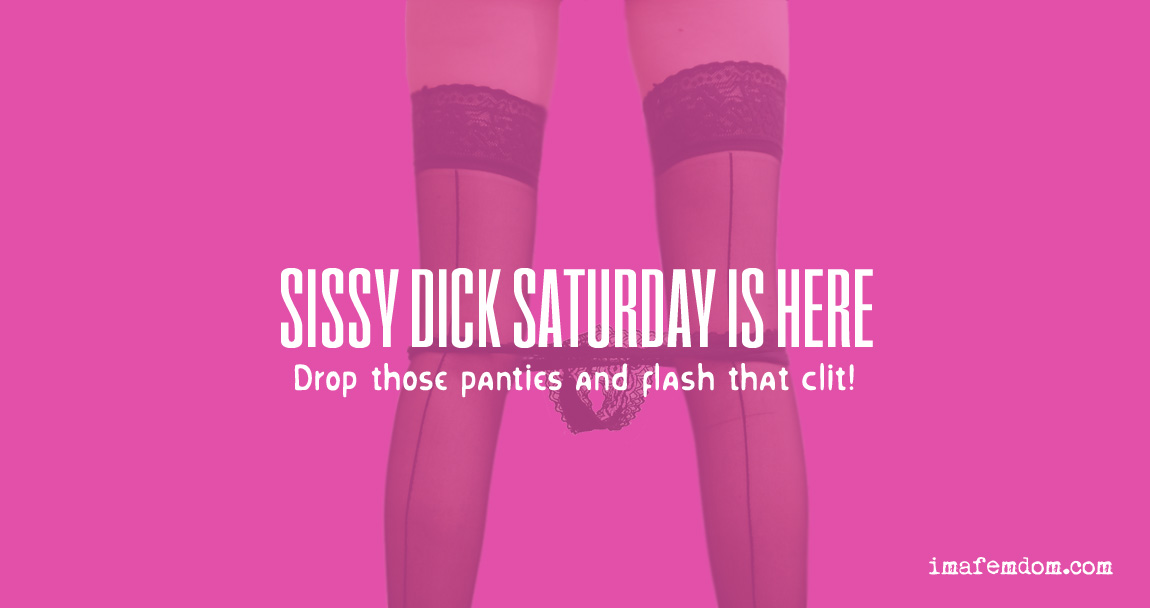 Sissy Dick Saturday: A showcase of clit dicks