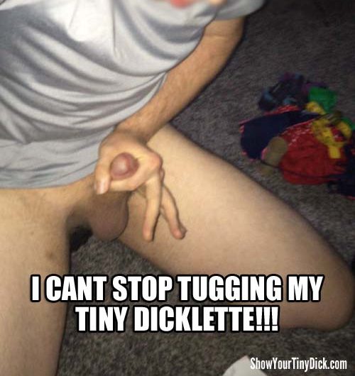 All I wanna do is tug my tiny dick and goon out