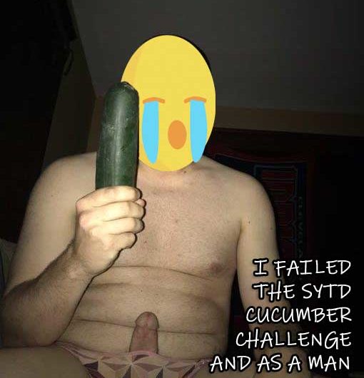 Failing the cucumber challenge and as a man