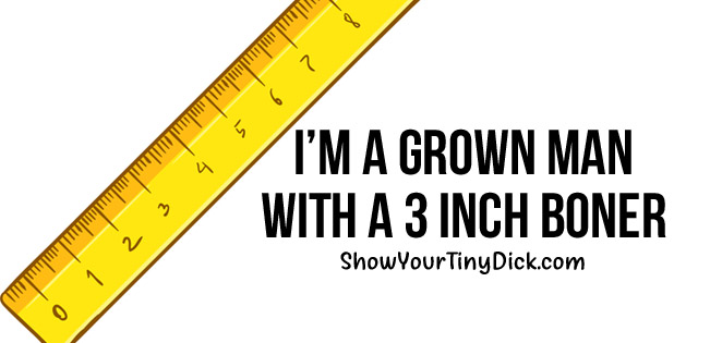 Grown man with a 3 inch erect penis